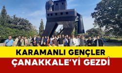 Karaman Gençlik Merkezi'nden Çanakkale Gezisi