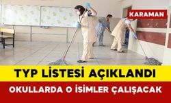 Karaman’da okullarda işe başlayacak TYP personelleri belli oldu