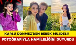 Karsu Dönmez’den bebek müjdesi! Karsu Dönmez fotoğrafıyla hamileliğini duyurdu