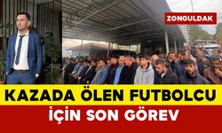 Kazada ölen futbolcu için son görev