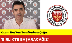 Kazım Nas’tan Taraftarlara Çağrı: “Birlikte Başaracağız”