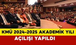 KMÜ 2024-2025 Akademik yılı açılışı yapıldı