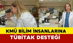 KMÜ bilim insanlarına Tübitak'tan destek gelmeye devam ediyor