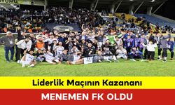 Liderlik Maçının Kazananı Menemen FK Oldu