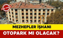 Mezhepler İşhanı Otopark mı Olacak?