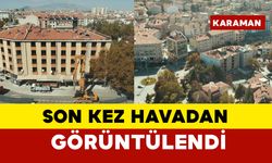 Mezhepler İşhanı son kez havadan görüntülendi