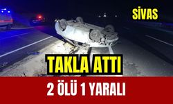 Otomobil takla attı: 2 ölü 1 yaralı