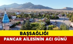 Pancar Ailesinin Acı Günü