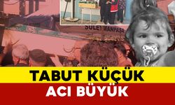 Sıla’ya acı veda: Tabut küçük acı büyük