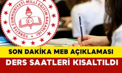 Son dakika meb açıklaması : Ders saatleri kısaltıldı