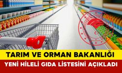 Tarım Bakanlığı yeni hileli gıda listesini açıkladı: Bu ürünler dolabınızda olabilir