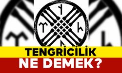 Tengricilik ne demek?