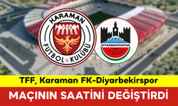 TFF, Karaman FK-Diyarbekirspor Maçının Saatini Değiştirdi