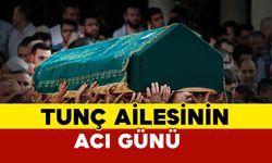 Tunç Ailesinin Acı Günü