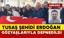 TUSAŞ şehidi Atakan Şahin Erdoğan için son görev