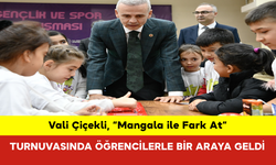 Vali Çiçekli, “Mangala ile Fark At” Turnuvasında Öğrencilerle Bir Araya Geldi