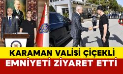 Vali Çiçekli'den Emniyete Ziyaret