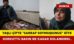 Yaşlı çifte “sarraf soymuşsunuz” diye korkuttu bakın ne kadar dolandırdı..