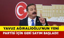 Yavuz Ağıralioğlu'nun yeni partisi için geri sayım başladı!