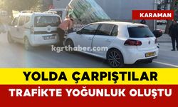 Yolda çarpıştılar: trafikte yoğunluk oluştu