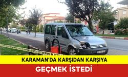 Yolun Karşısına Geçmeye Çalışan Kadın Kazada Ağır Yaralandı