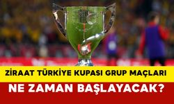 Ziraat Türkiye Kupası Grup Maçları Ne Zaman Başlayacak?