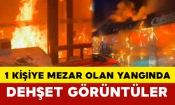 Afyon'da 1 Kişinin öldüğü yangında dehşet görüntüler