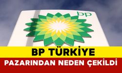 111 Yıllık BP, Türkiye Pazarından Çekildi