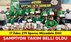 17 İlden 279 Sporcu Mücadele Etti! Şampiyon Takım Belli Oldu