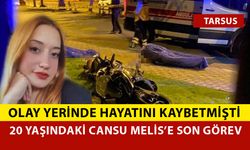 20 Yaşındaki Cansu Melis İçin Son Görev