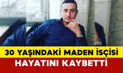 Eskişehir'de 30 yaşındaki maden isçisi hayatını kaybetti