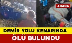 Demir Yolu Kenarında Şüpheli Ölüm