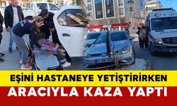 Antalya'da eşini hastaneye yetiştirmeye çalışırken kaza yaptı