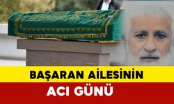 Başaran Ailesinin Acı Günü