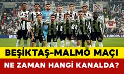 Beşiktaş-Malmö Maçı Ne Zaman, Saat Kaçta ve Hangi Kanalda?