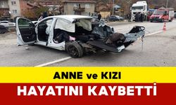 Bilecik'te anne ve kızı kazada hayatını kaybetti