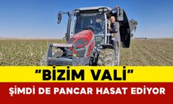 "Bizim Vali" Şimdi de Pancar Hasat Ediyor