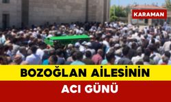 Bozoğlan ailesinin acı günü