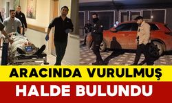 Bursa’da Aracında Vurulmuş Halde Bulundu