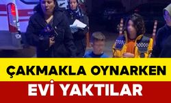 Çocuklar çakmakla oynarken evi yaktı