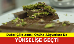 Dubai Çikolatası, Online Alışverişte De Yükselişe Geçti