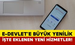 e-Devlet’e Büyük Yenilik: İşte Eklenen Yeni Hizmetler!