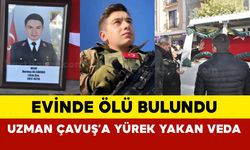 Evinde ölü bulundu: Uzman Çavuş'a yürek yakan veda