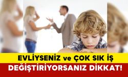 Evliyseniz ve Sık İş Değiştiriyorsanız Dikkat!