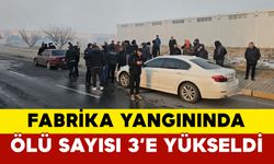 Fabrika yangınında ölü sayısı 3’e yükseldi