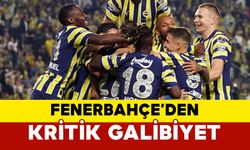 Fenerbahçe’den Kritik Galibiyet