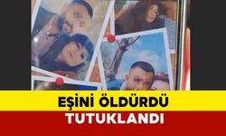 Gaziantep'te eşini öldürdü tutuklandı