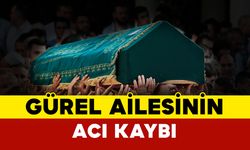 Gürel Ailesinin Acı Günü