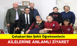 İl Müdürü Çalışkan, Şehit Öğretmenlerin Ailelerini Ziyaret Etti