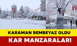 Karaman bembeyaz oldu kar manzaraları foto galeri